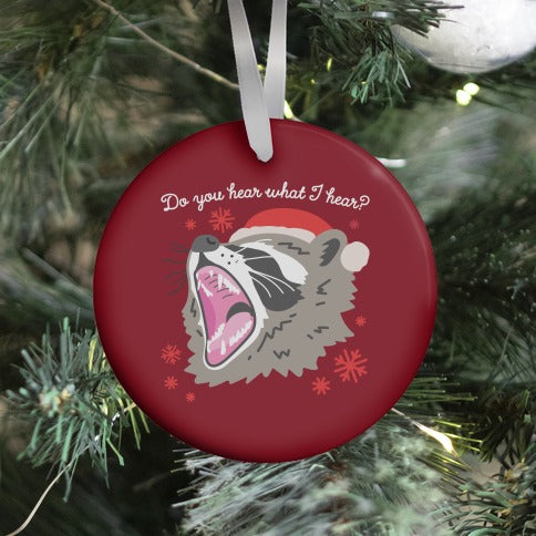 Do You Hear What I Hear? Screaming Raccoon Ornament