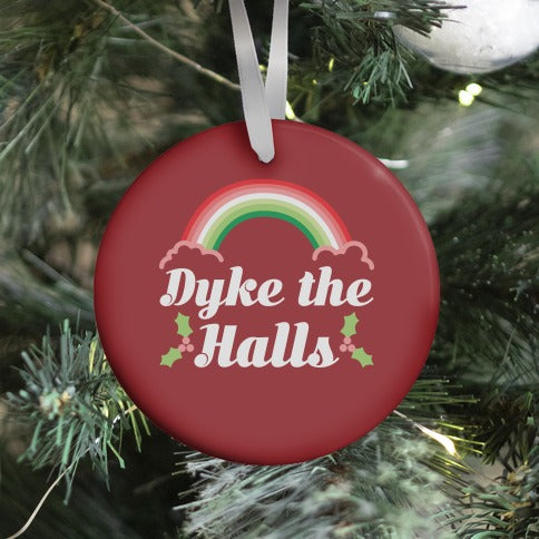 Dyke the Halls Ornament