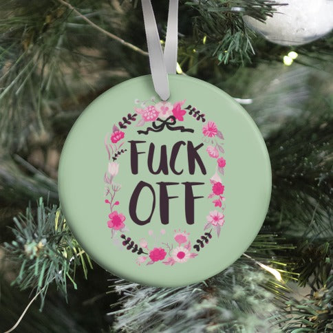 Floral Fuck Off Ornament