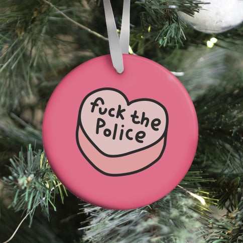 Fuck The Police Conversation Heart  Ornament