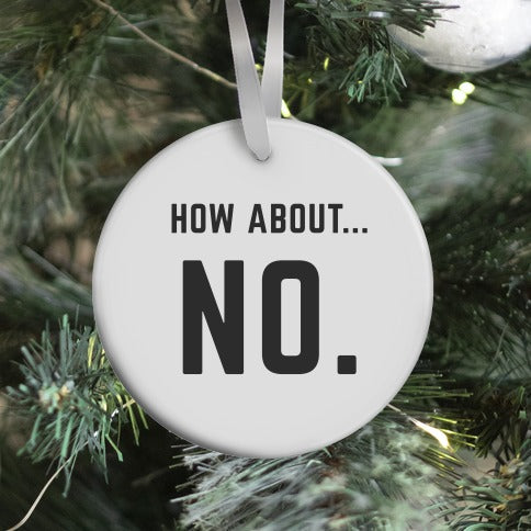 How About No Ornament