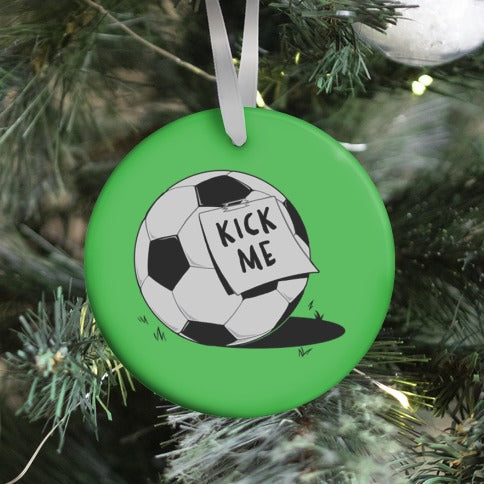 Kick Me Ornament