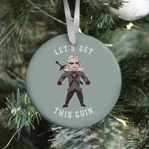 Let's Get This Coin Ornament