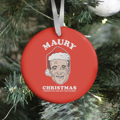 Maury Christmas Joseph You are Not the Father Ornament
