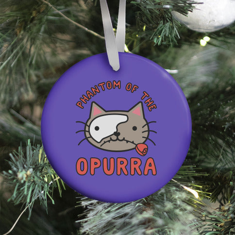 Phantom of the Opurra Ornament