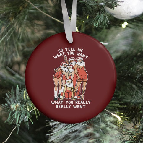 Tell Me What You Want Santa Spice Ornament