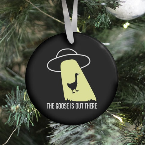 The Goose Is Out There Ornament
