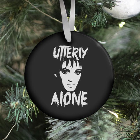 Utterly Alone Ornament