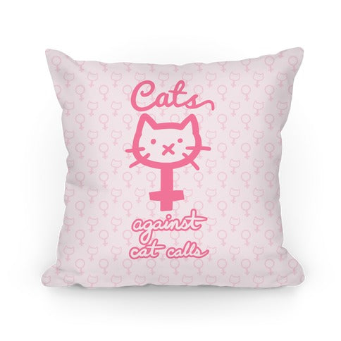 Cats Against Cat Calls Pillow