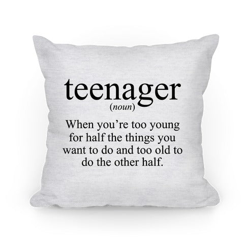 Teenager Definition Pillow
