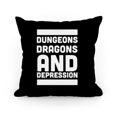 Dungeons, Dragons and Depression  Pillow