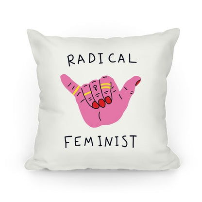 Radical Feminist Pillow