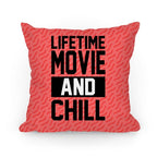 Lifetime Movie and Chill Pillow