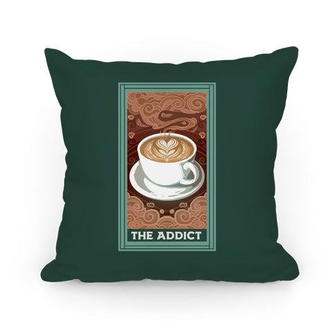 The Addict Pillow