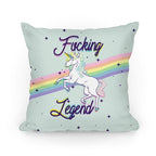 Fucking Legend (Unicorn) Pillow