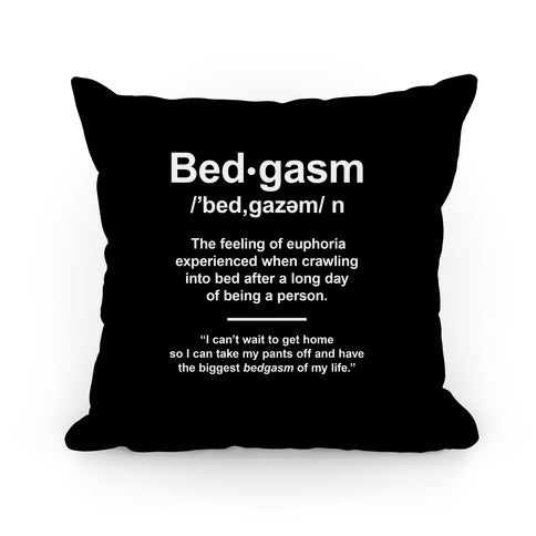 Bedgasm Definition Pillow