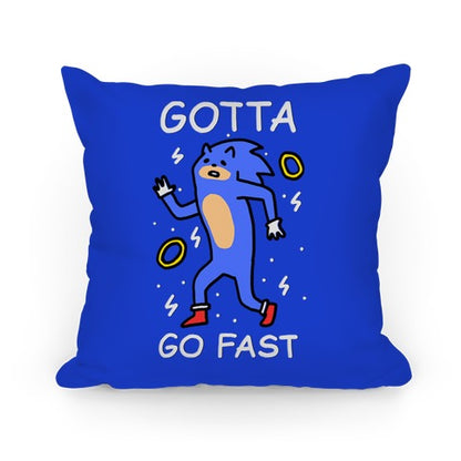 Gotta Go Fast Pillow