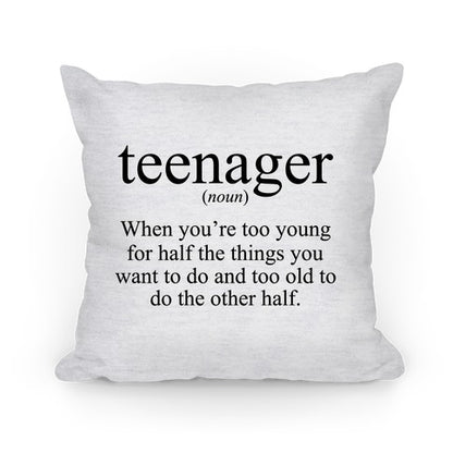 Teenager Definition Pillow