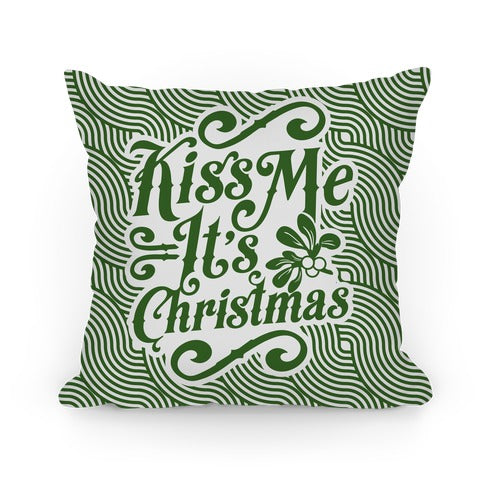 Kiss Me it's Christmas (Green) Pillow