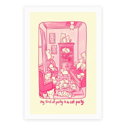 My Kind Of Party Is A Cat Party Poster