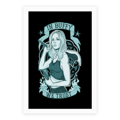 In Buffy We Trust Poster