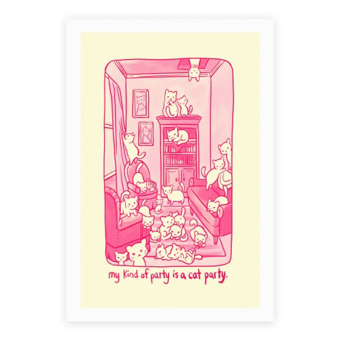 My Kind Of Party Is A Cat Party Poster