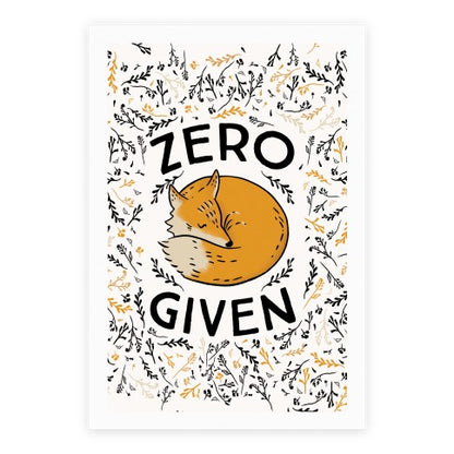 Zero Fox Given Poster