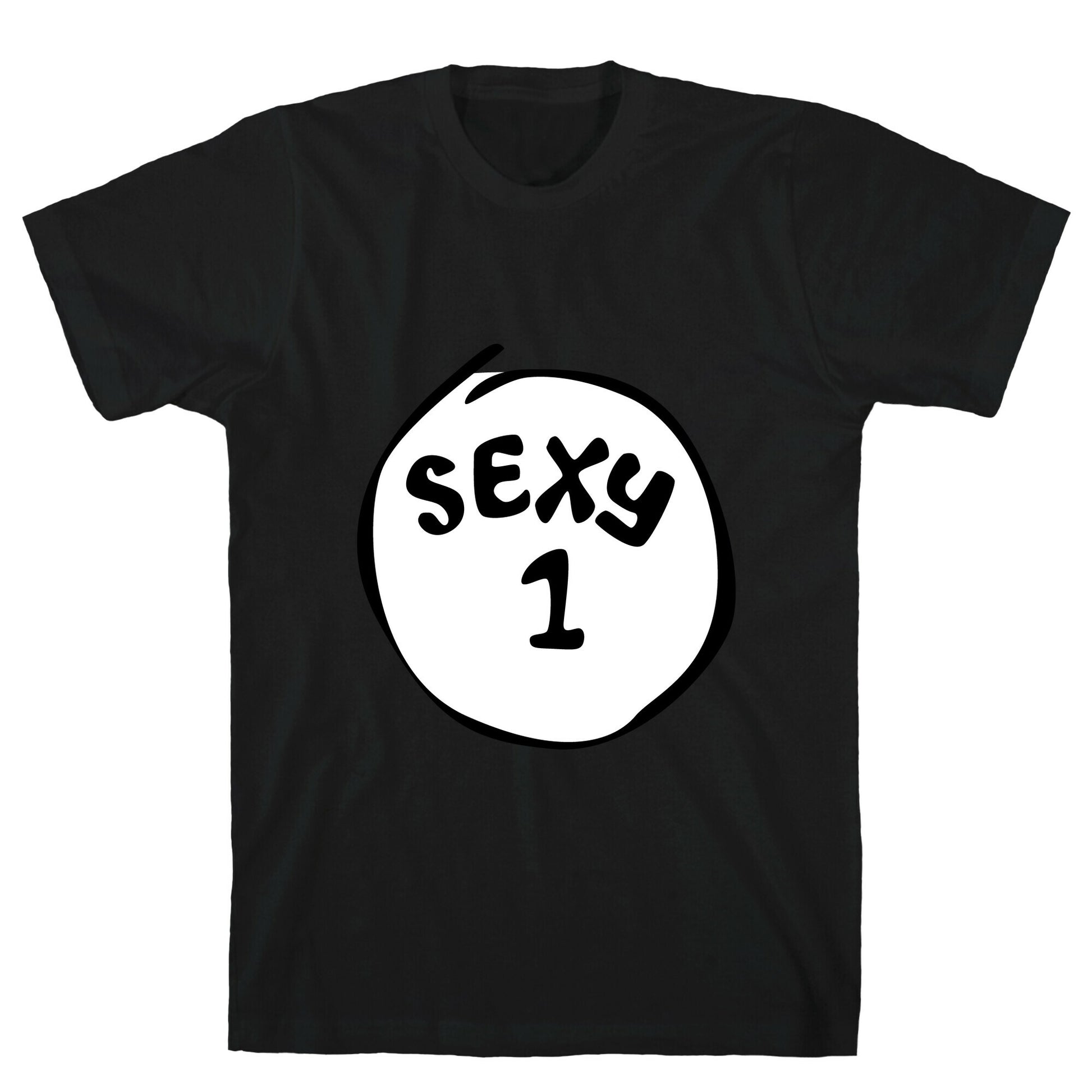 Sexy 1 T-Shirt