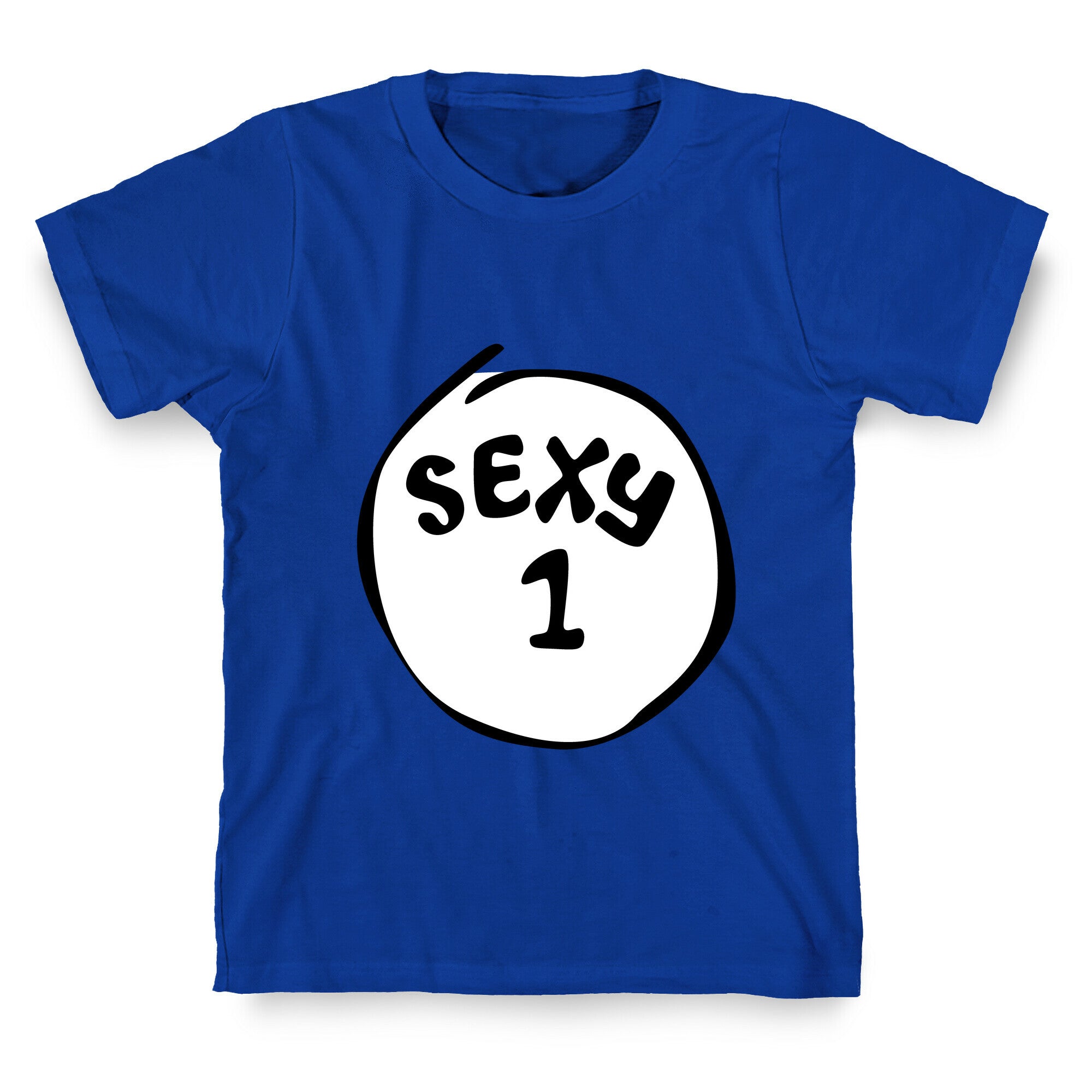 Sexy 1 T-Shirt