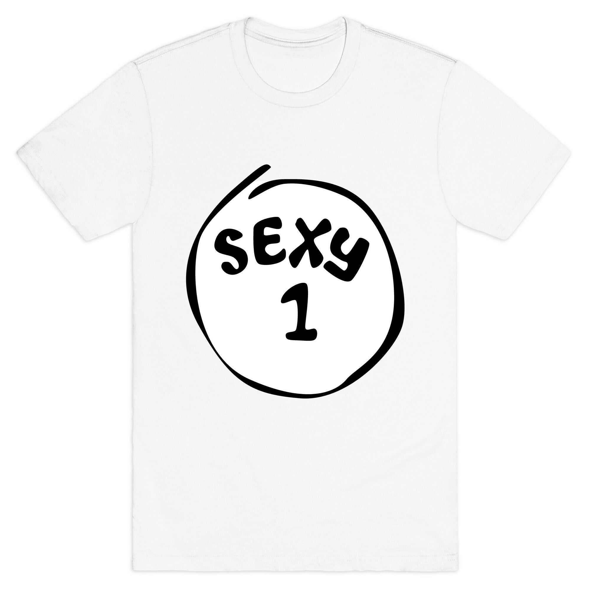 Sexy 1 T-Shirt