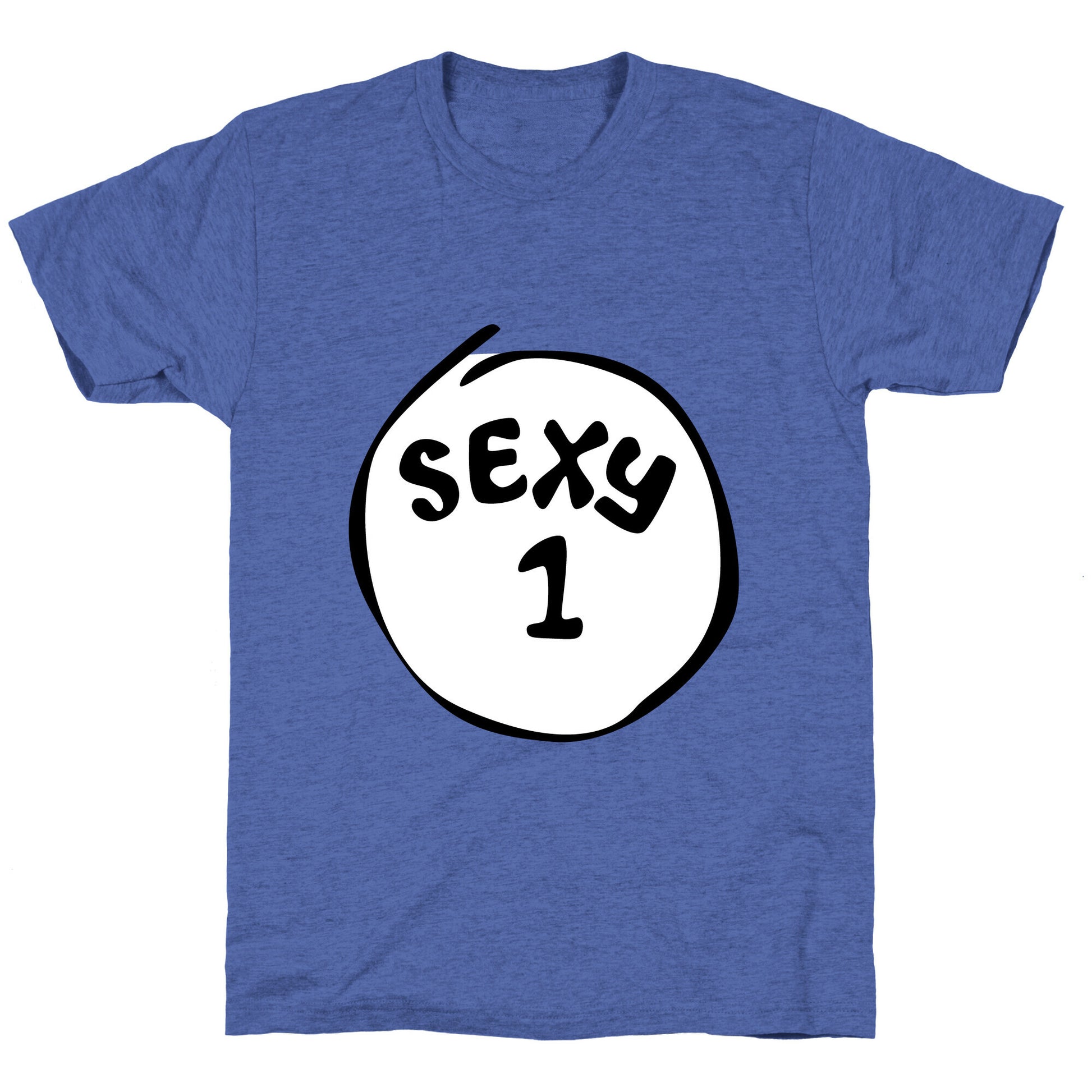 Sexy 1 Unisex Triblend Tee