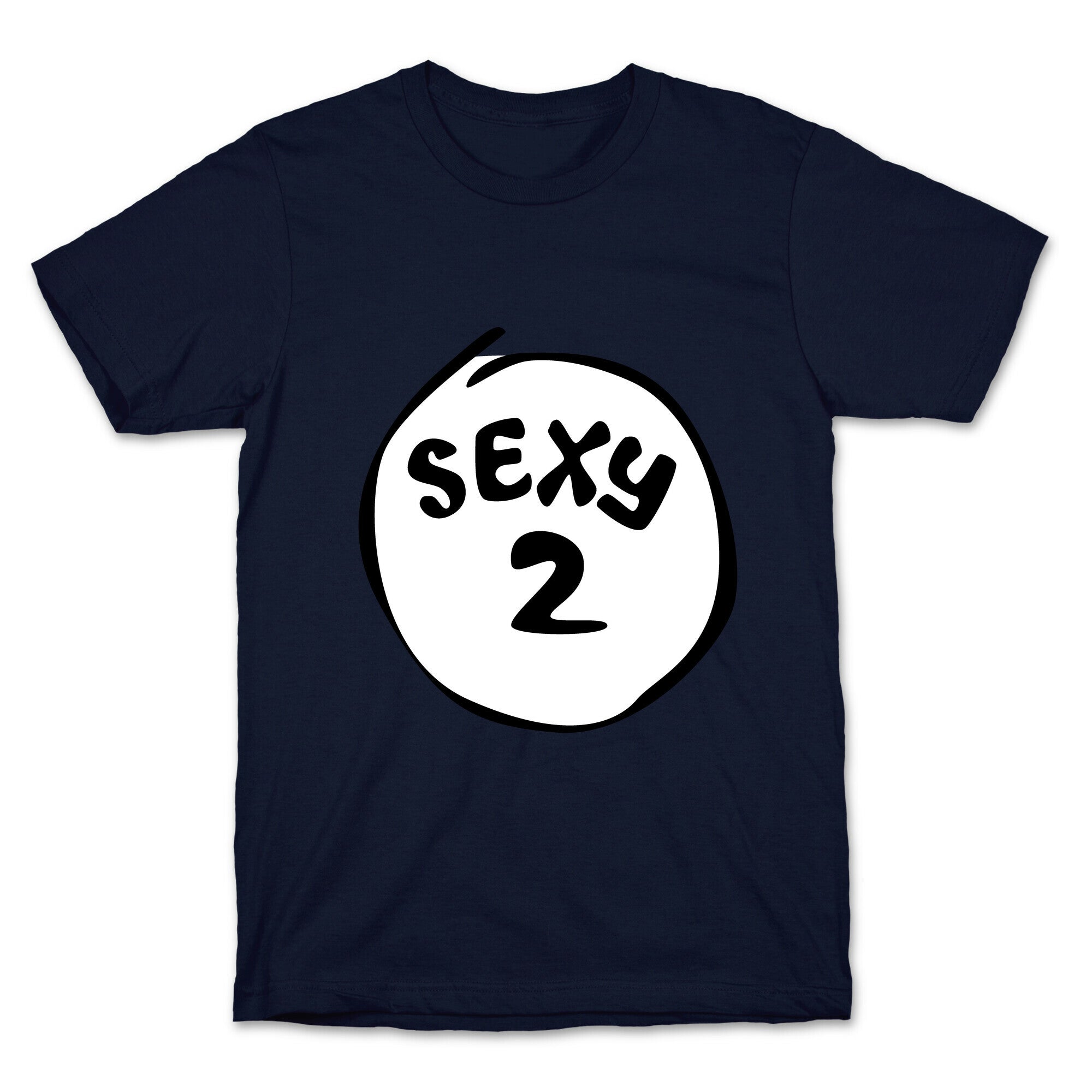 Sexy 2 T-Shirt