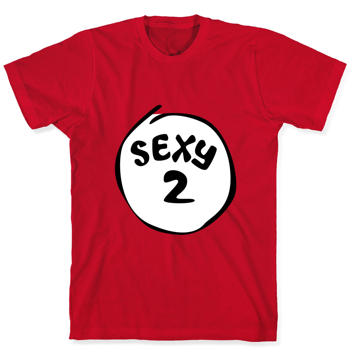 Sexy 2 T-Shirt