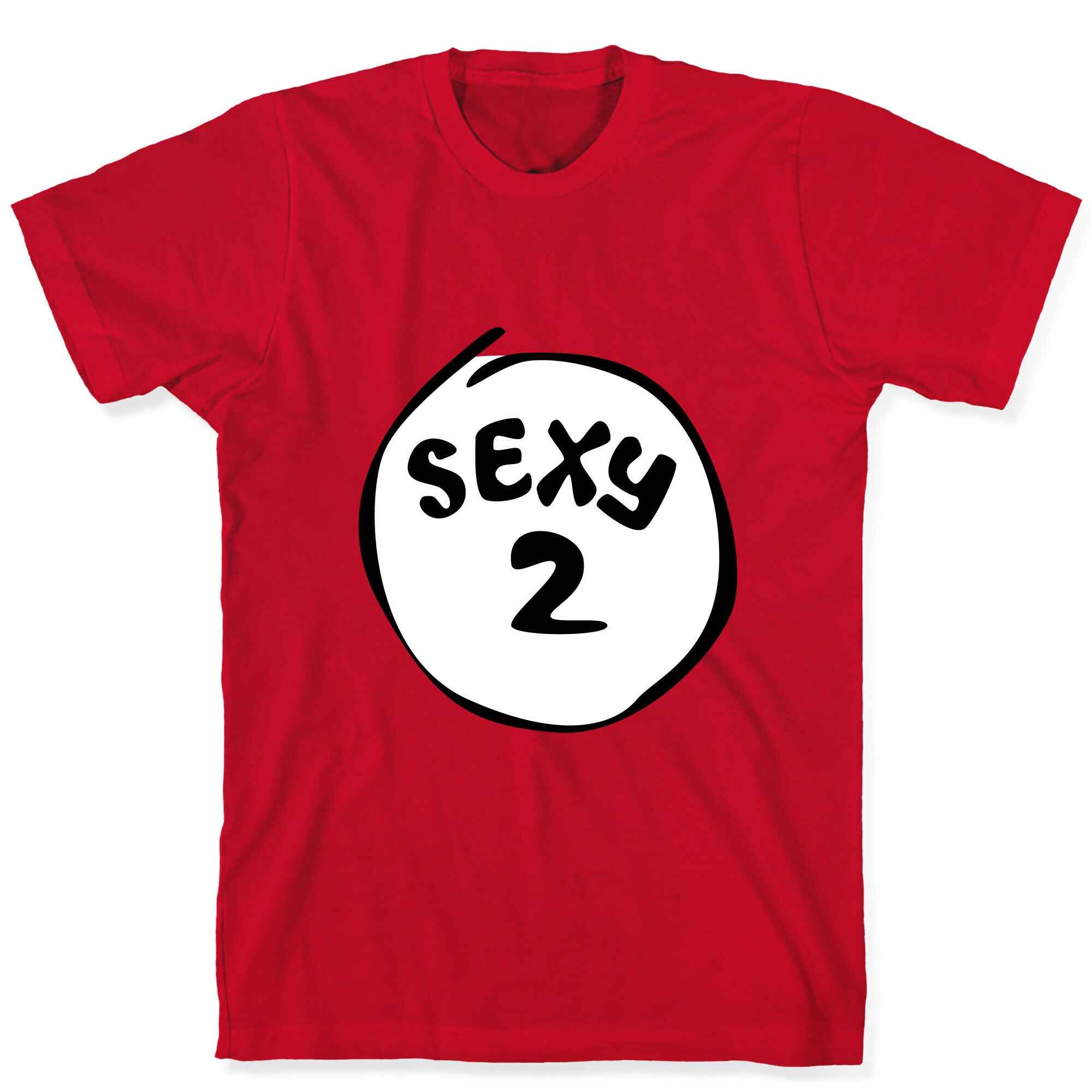 Sexy 2 T-Shirt
