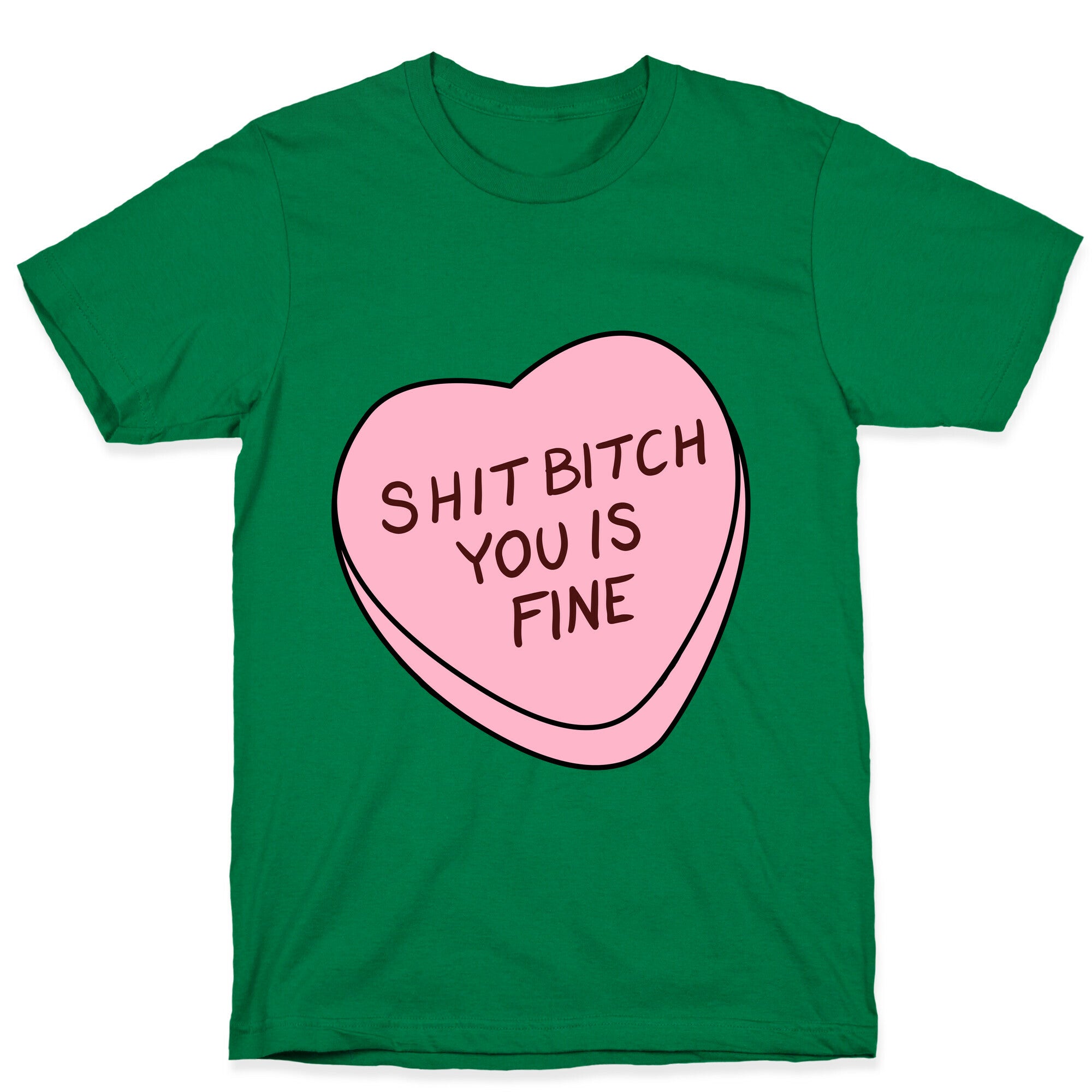 You is Fine Valentine Heart T-Shirt