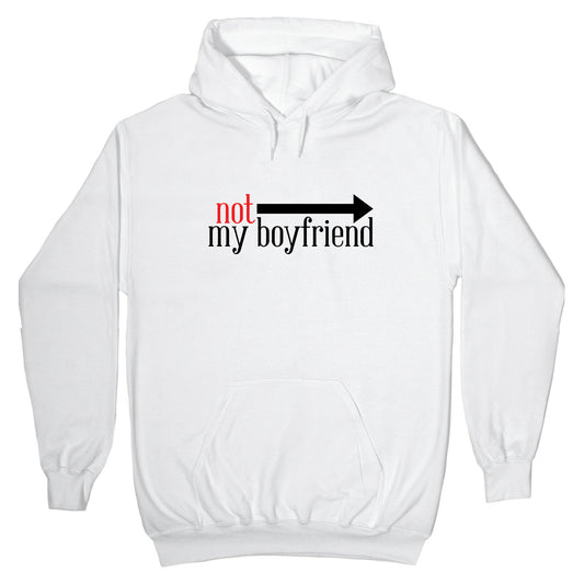 Not My Boyfriend Hoodie
