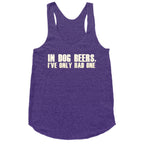 In Dog Beers Racerback Tank