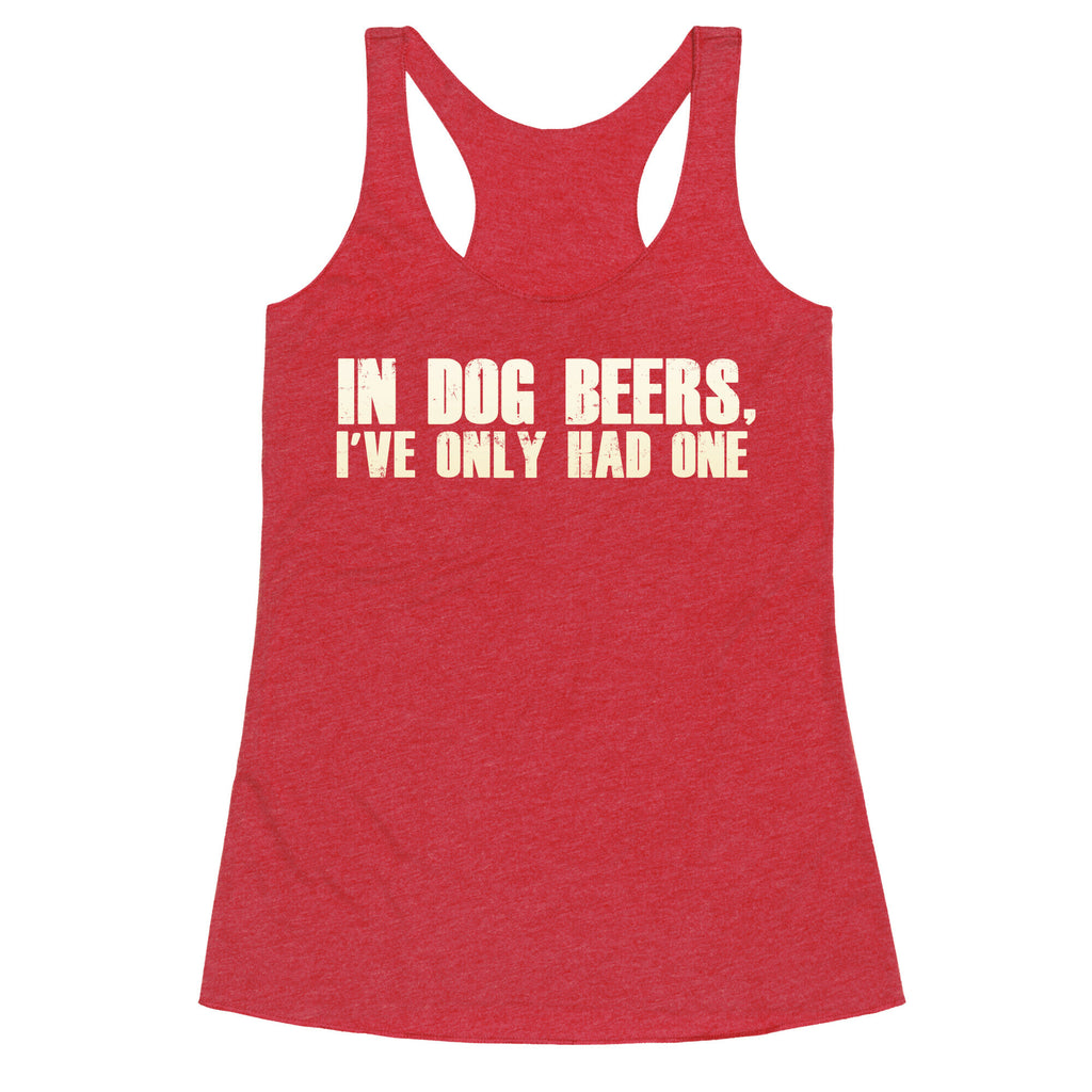 In Dog Beers Racerback Tank