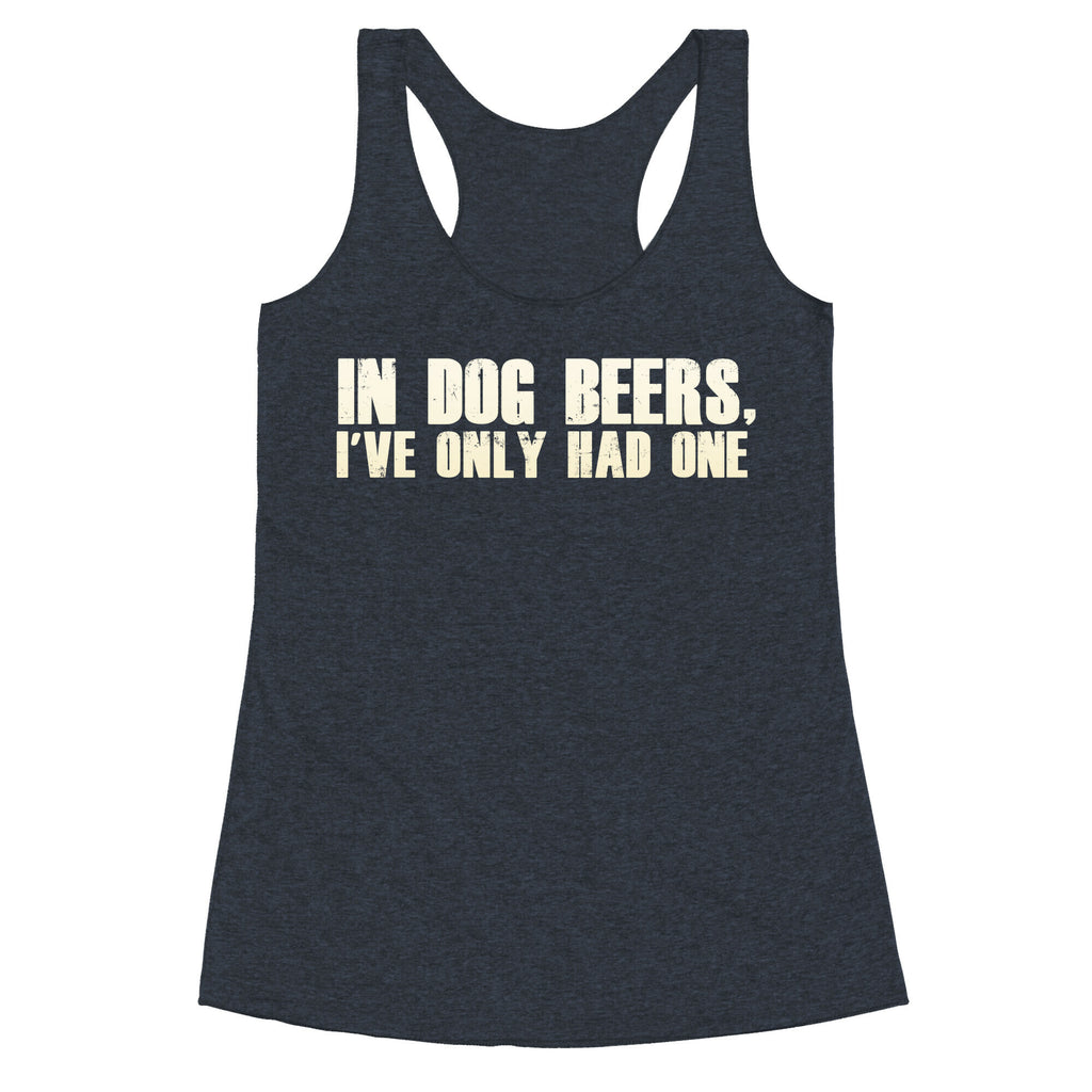 In Dog Beers Racerback Tank