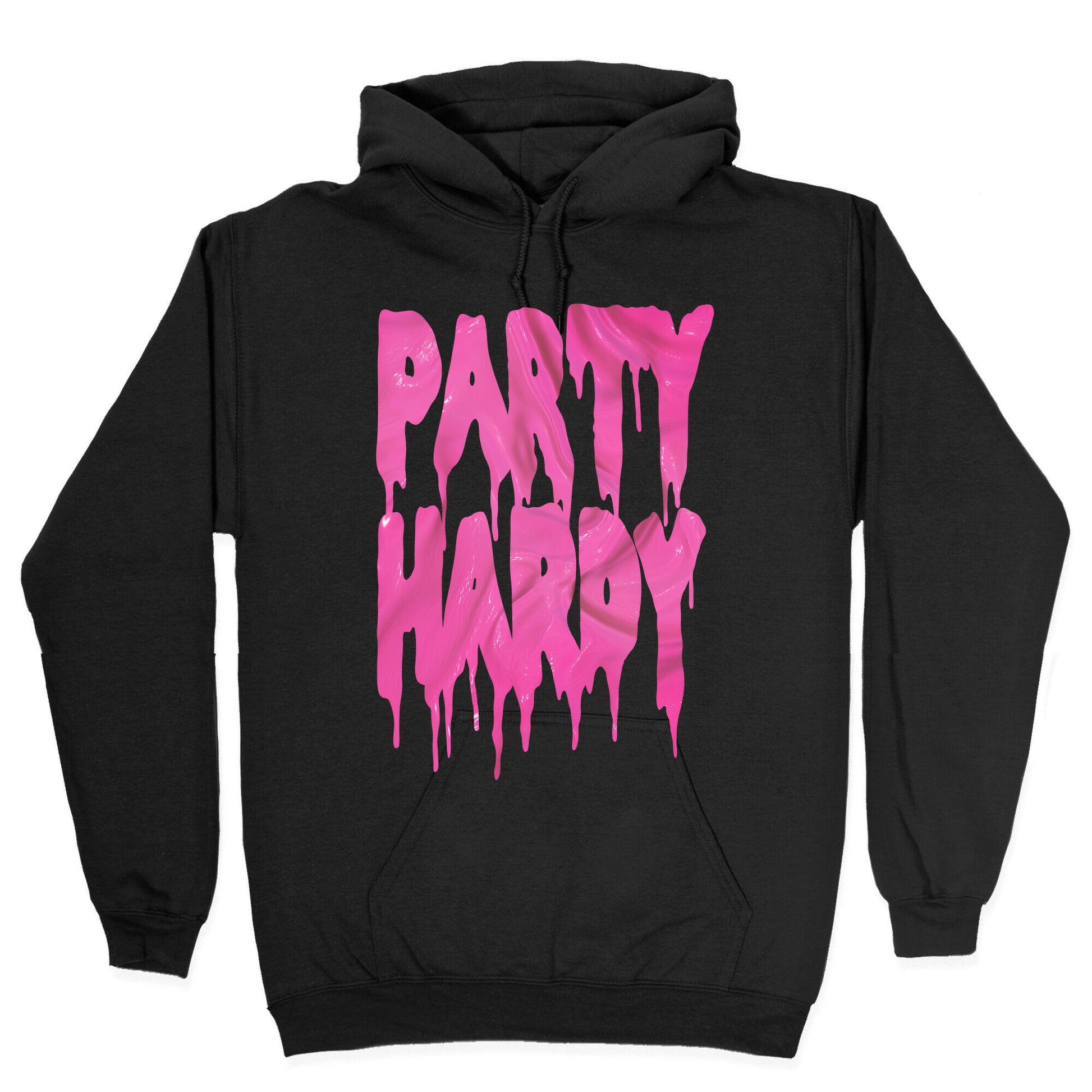 Party Hardy (Pink Drip) Hoodie