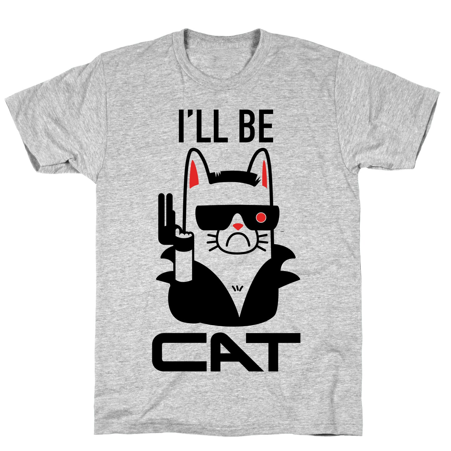 I'll Be Cat (Terminator Kitty) T-Shirt
