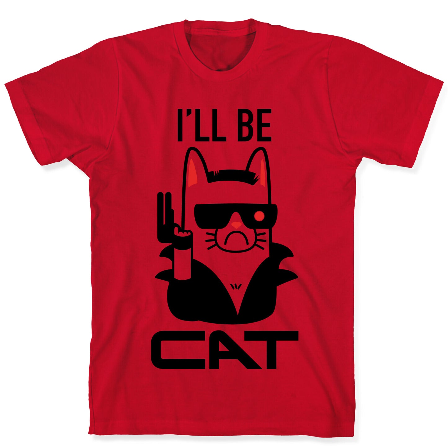 I'll Be Cat (Terminator Kitty) T-Shirt