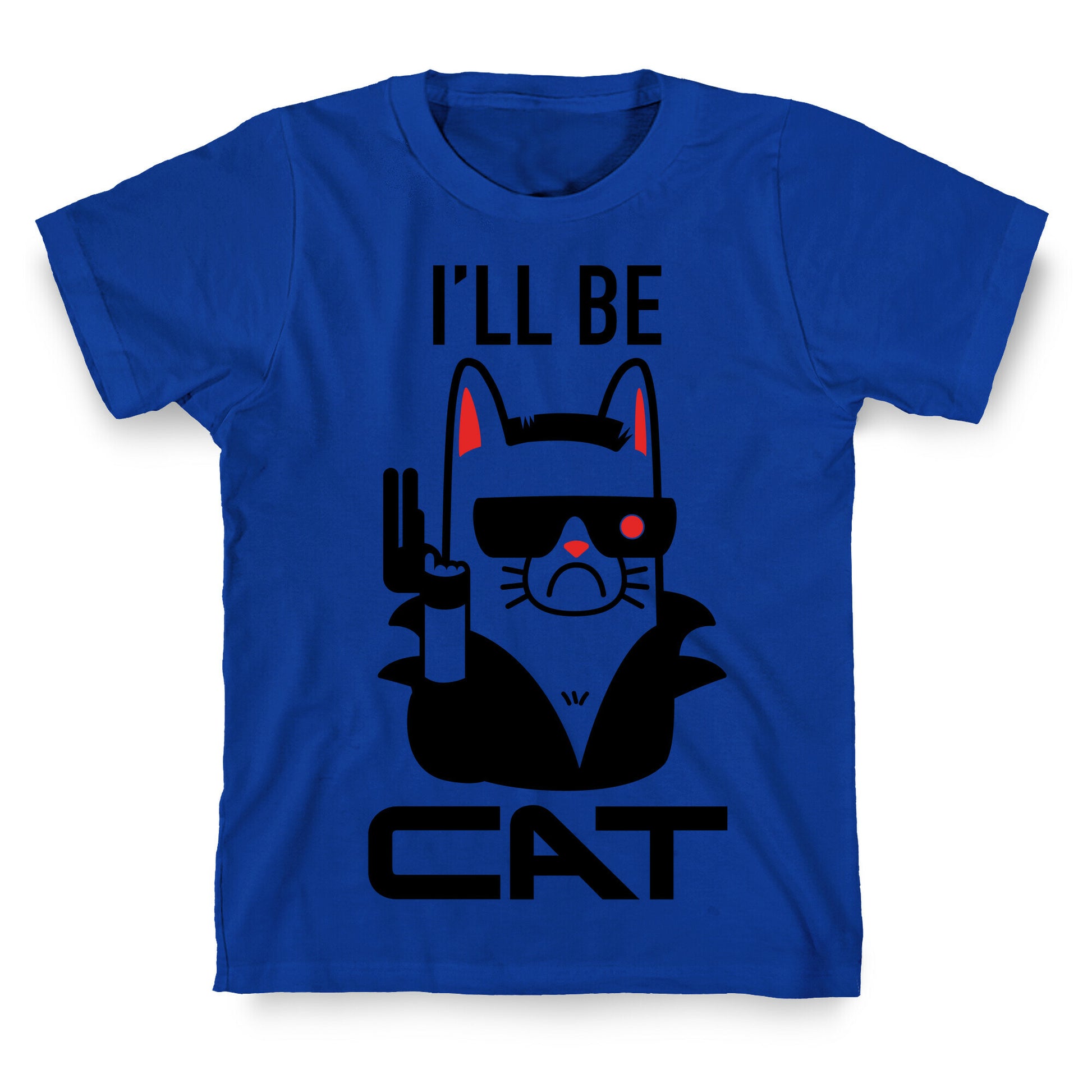 I'll Be Cat (Terminator Kitty) T-Shirt