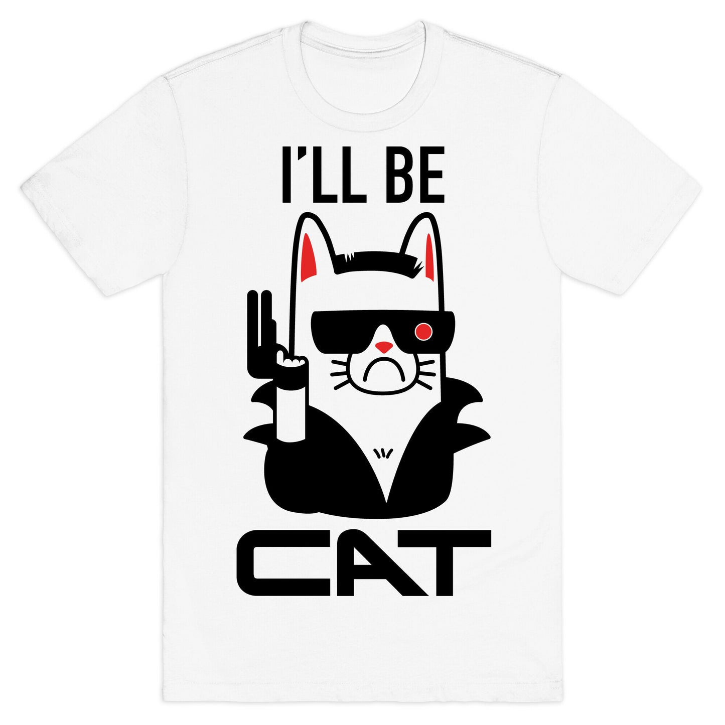 I'll Be Cat (Terminator Kitty) T-Shirt