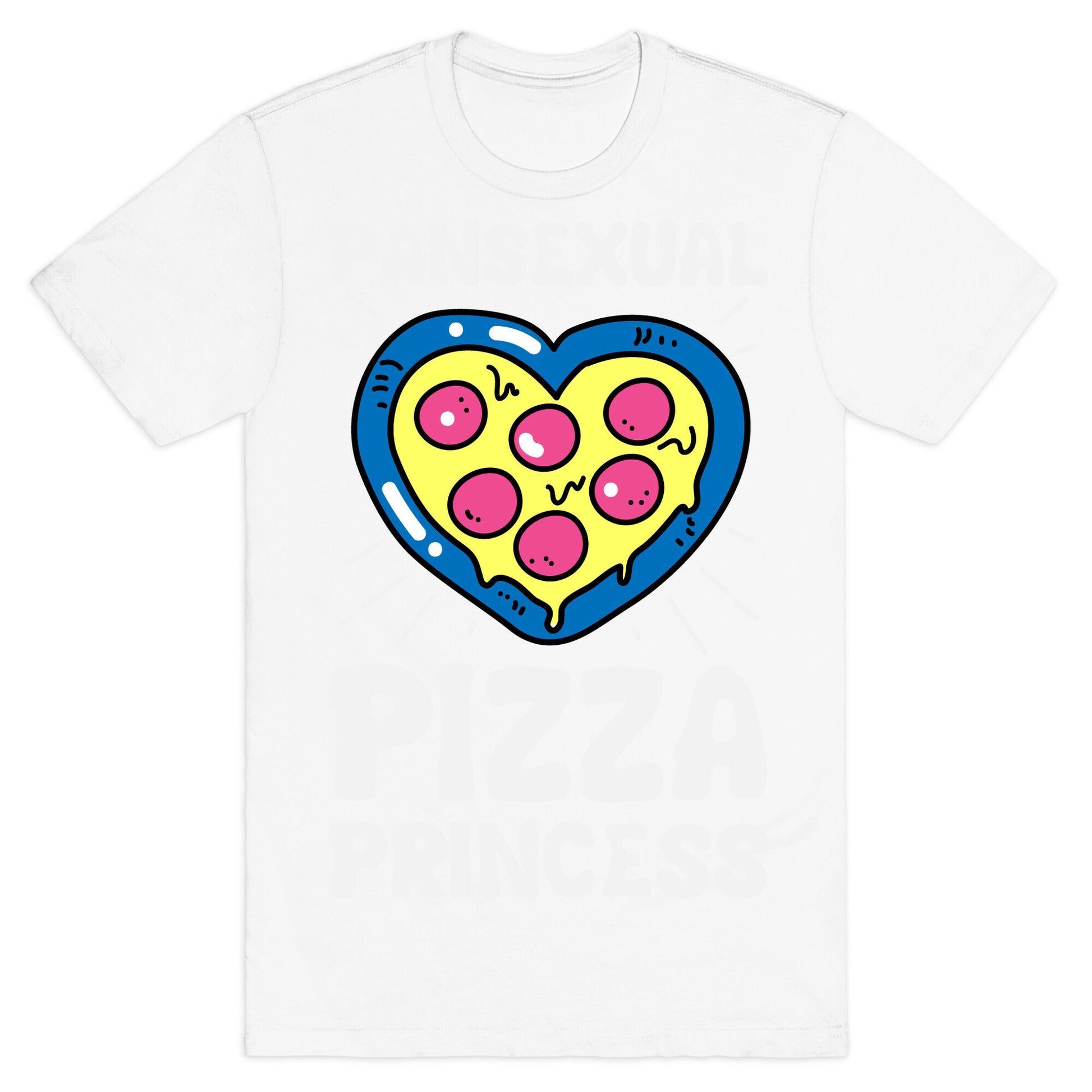 Pansexual Pizza Princess T-Shirt