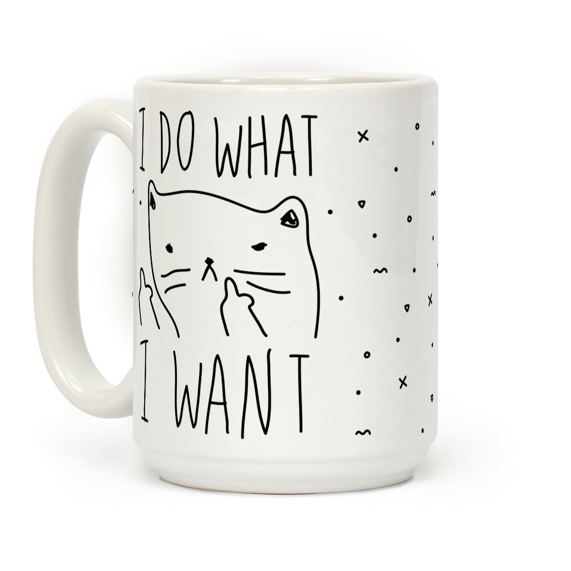 I Do What I Want Cat Coffee Mug
