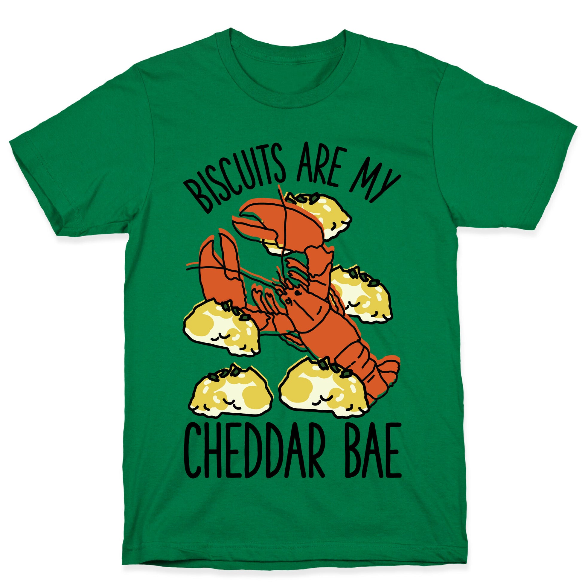 Biscuits Are My Cheddar Bae T-Shirt