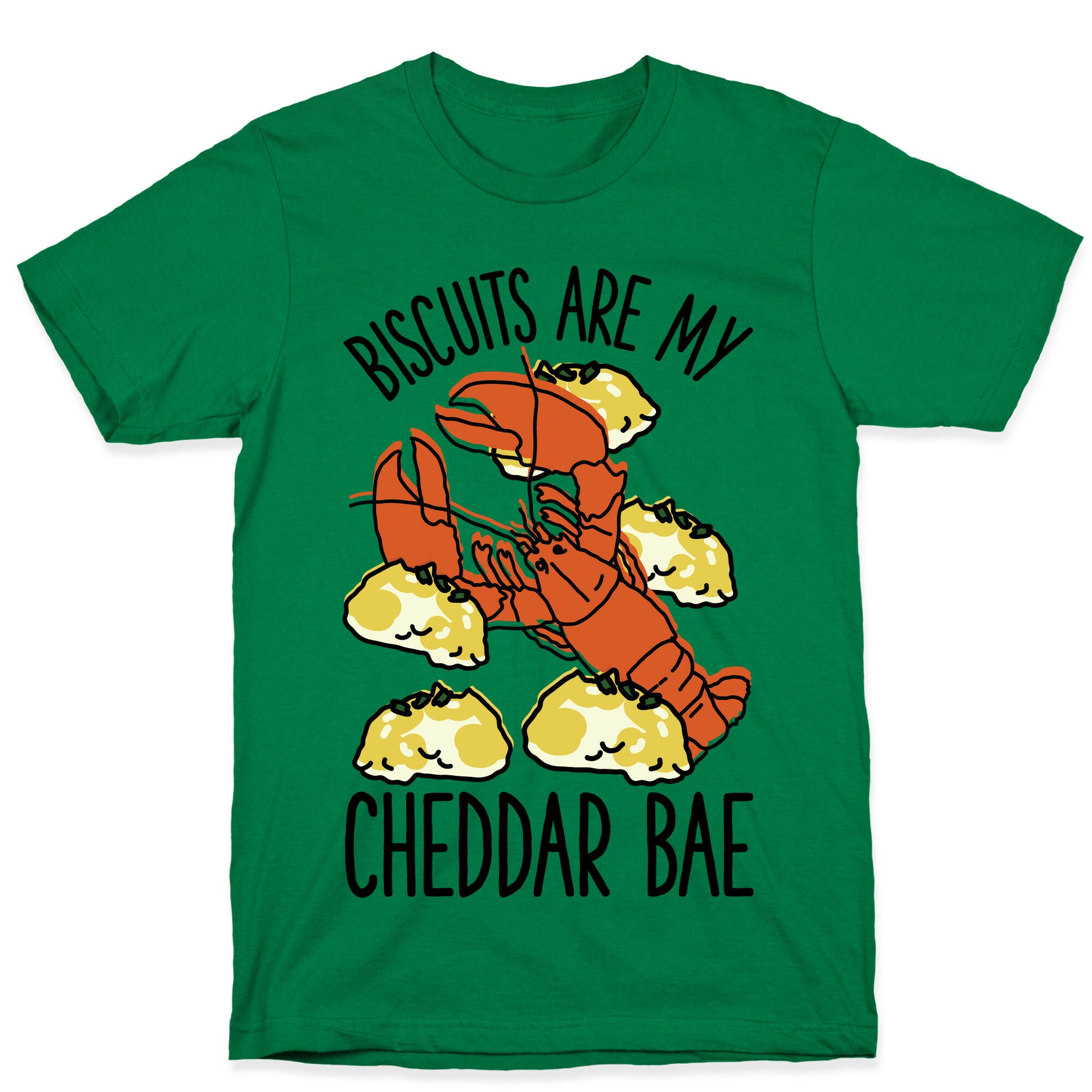 Biscuits Are My Cheddar Bae T-Shirt
