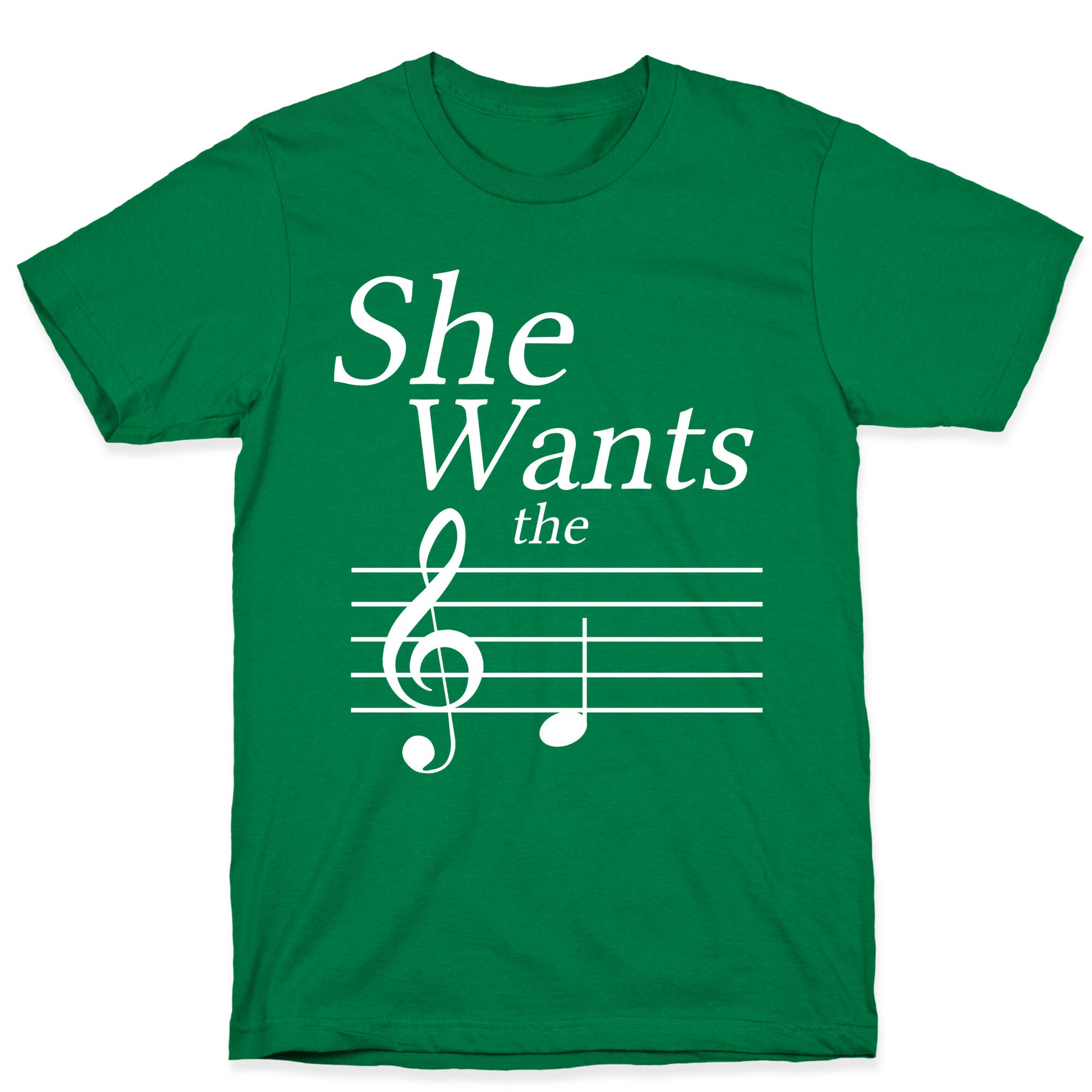 She Wants the D T-Shirt