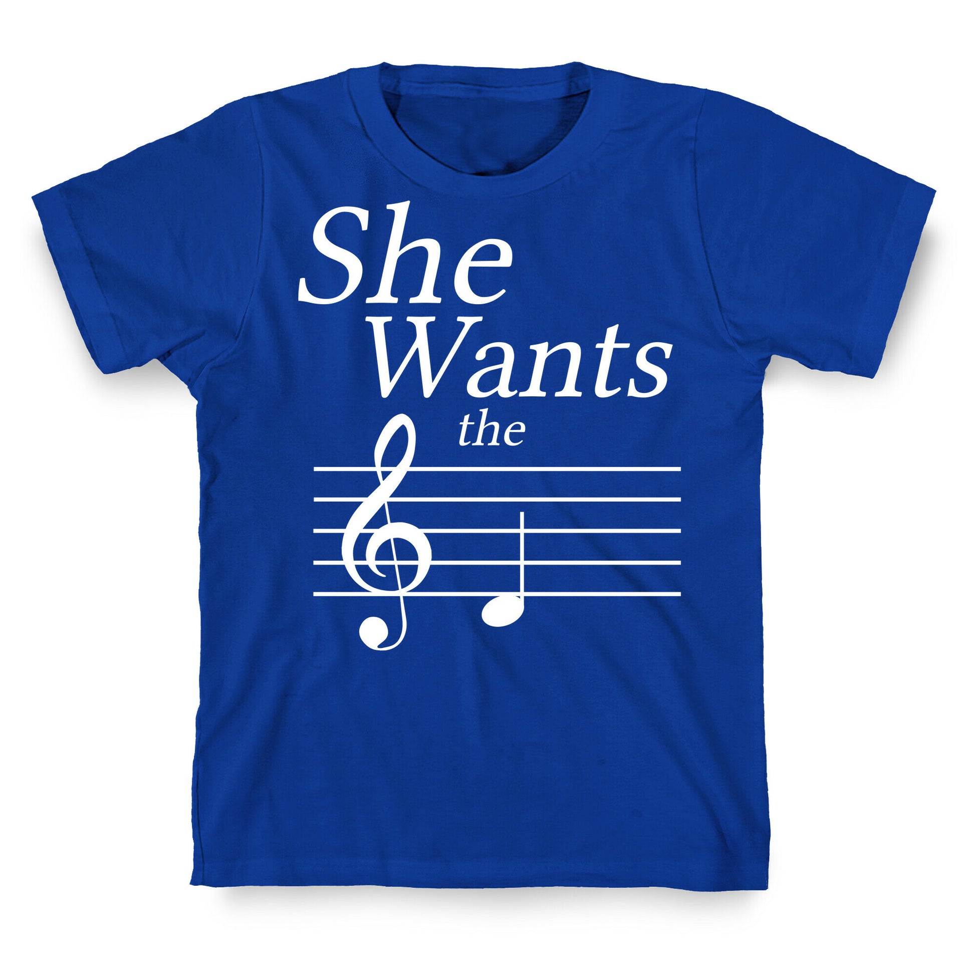 She Wants the D T-Shirt